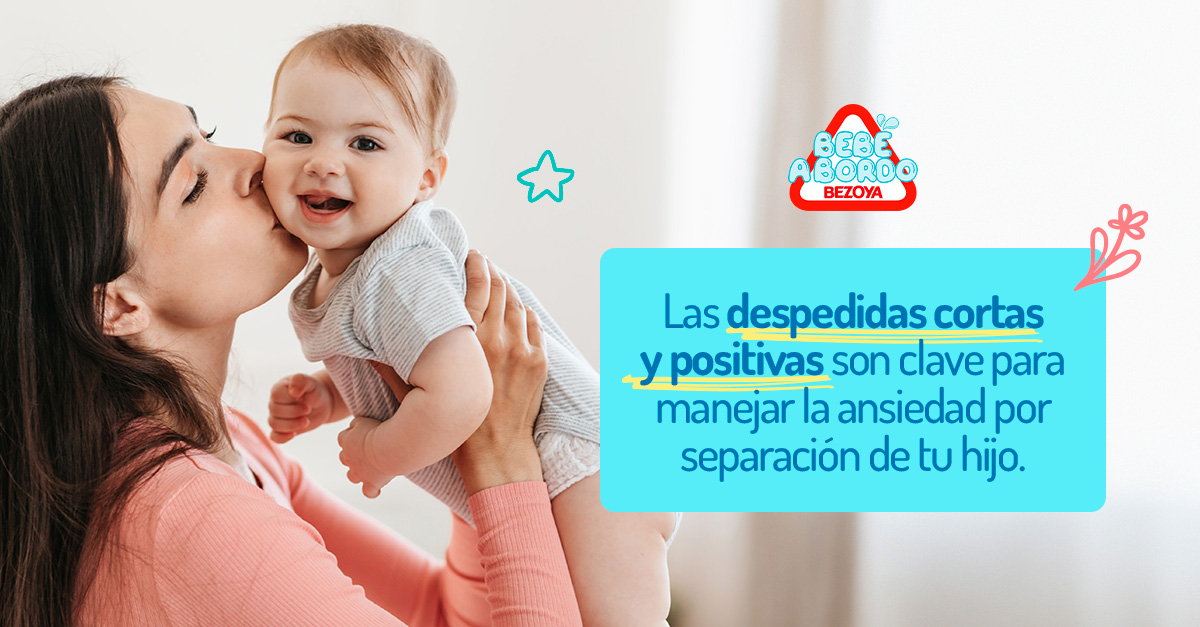 Las despedidas cortas y positivas son clave para manejar la ansiedad por separación de tu hijo antes de la escuela o guardería