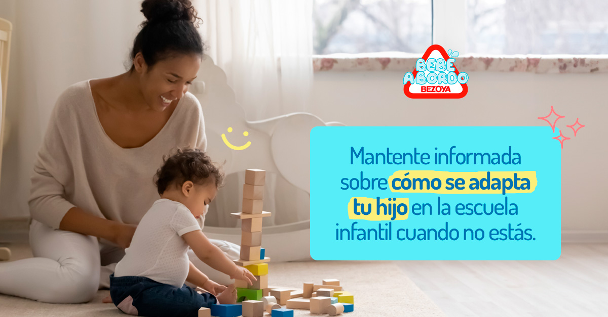 Mantente informada sobre cómo se adapta tu hijo en la escuela infantil cuando no estás.